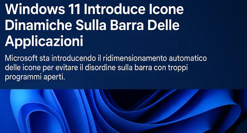 Windows 11 introduce icone dinamiche sulla barra delle applicazioni